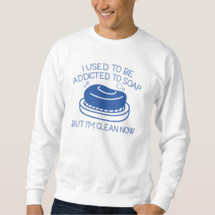 Sudadera Adicto al Jabón
