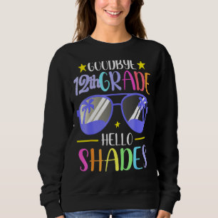 Sudadera Adiós 12º grado Hola sombras Vacaciones Hola Sum