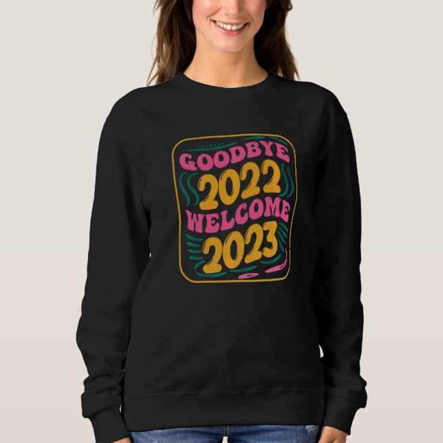 Sudadera Adiós 2022 Hola 2023 Groovy Retro Año Nuevo Ev (Anverso)