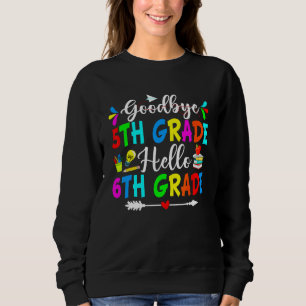 Sudadera Adiós 5to Grado Hola 6to Grado De Vuelta a la Escu