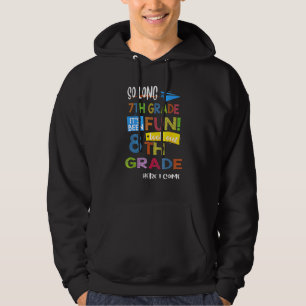 Sudadera Adiós 7º Grado Prepárate 8º Grado Aquí Vengo L
