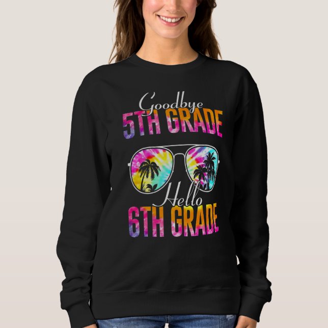 Sudadera Adiós a tie dye 5º grado Hola profesor de 6º grado (Anverso)