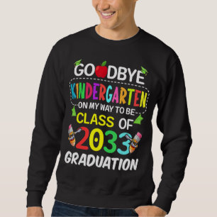 Sudadera Adiós Clase De Jardín De Niños De 2033 Grad Hello