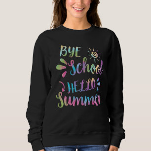Sudadera Adios Escuela Hola Summer Tie Dye Teacher Summer