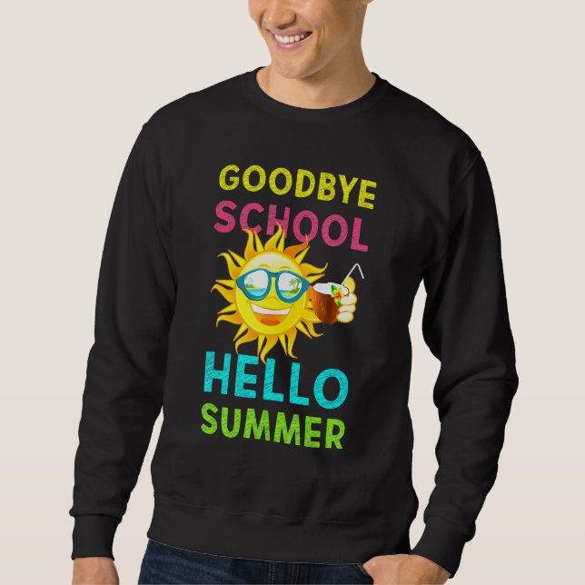 Sudadera Adiós escuela, hola verano, el último día de clase (Anverso)