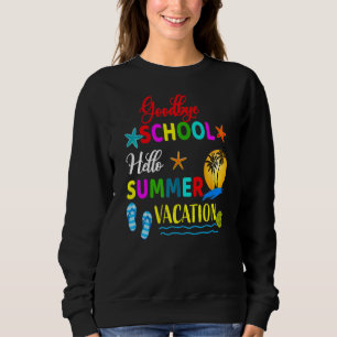 Sudadera Adios Escuela Saludo El Verano El Día Pasado Del E