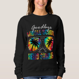 Sudadera Adiós escuela secundaria Hola verano Tie Dye Glass