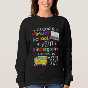 Sudadera Adios Escuela Virtual Hello Kindergarten Grado