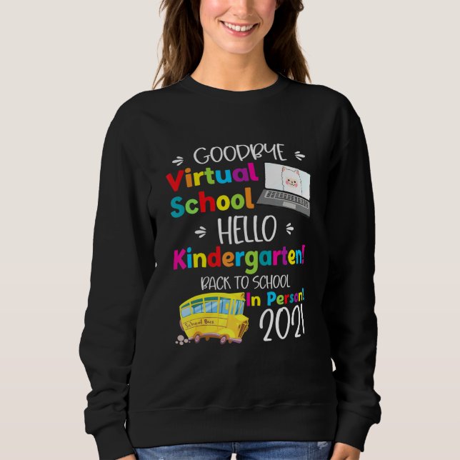 Sudadera Adios Escuela Virtual Hello Kindergarten Grado (Anverso)