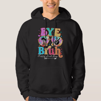 Sudadera adiós hermano feliz último día