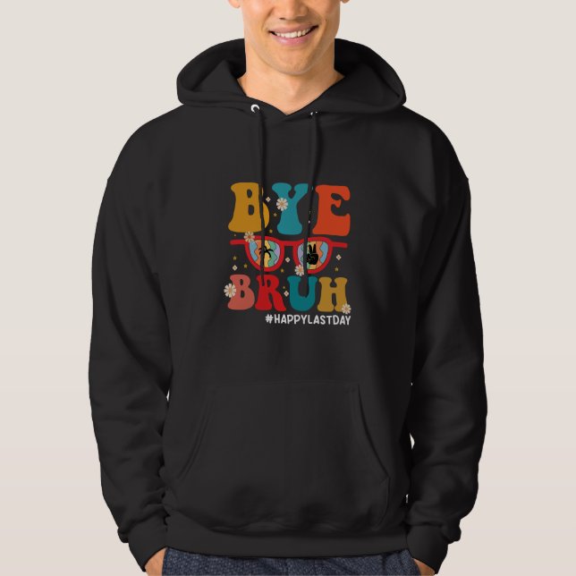 Sudadera Adiós hermano maestro feliz último día de escuela  (Anverso)