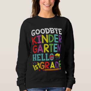 Sudadera Adiós Kindergarten Hola Grado Funny Atrás