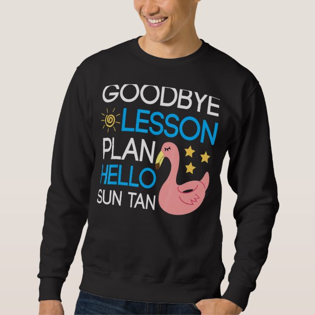 Sudadera Adios Lección Plan Hola Sun Tan El Último Día De S (Anverso)