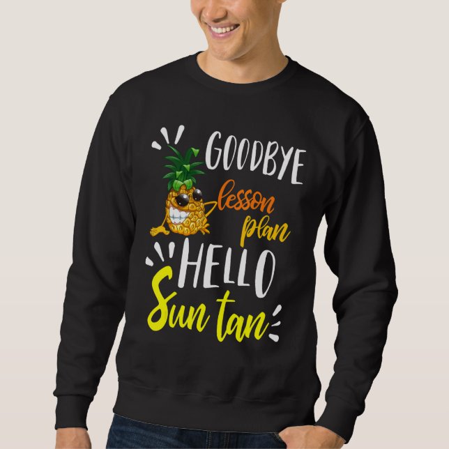 Sudadera Adios Lección Plan Hola Sun Tan El Último Día De S (Anverso)