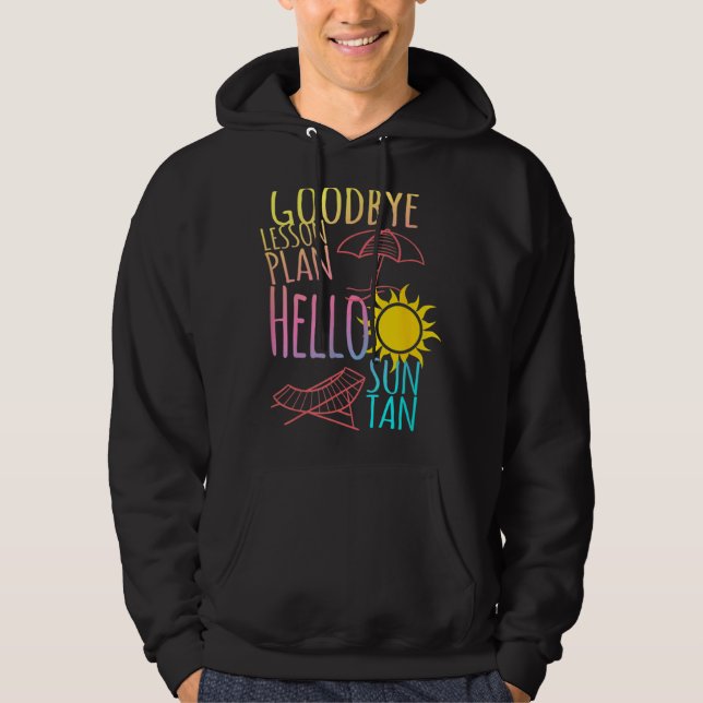 Sudadera Adios Plan De Lecciones Hola Fin De Escuela Suntan (Anverso)