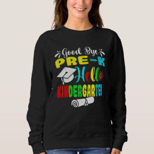 Sudadera Adiós Pre K Hello Kindergarten El Último Día De S