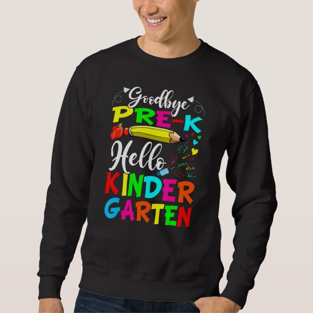 Sudadera Adiós Pre K Hello Kindergarten El Último Día Del C (Anverso)