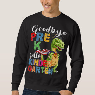 Sudadera Adiós Pre K Hello Kindergarten Here I Come Gradu