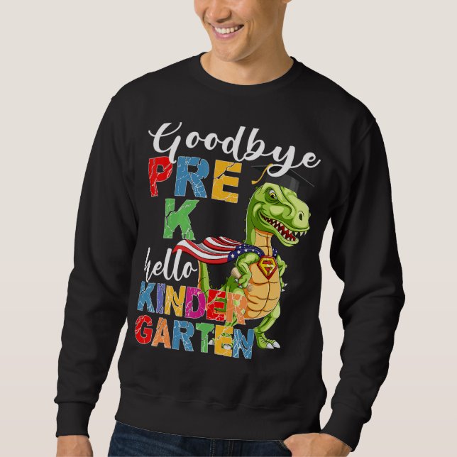 Sudadera Adiós Pre K Hello Kindergarten Here I Come Gradu (Anverso)