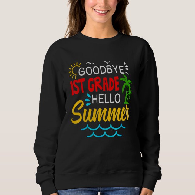 Sudadera Adiós primer grado Hola primer grado de verano Gra (Anverso)