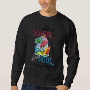 Sudadera Adios School Hello Pool Summer Flamingo Profesor 1