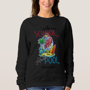 Sudadera Adios School Hello Pool Summer Flamingo Profesor P