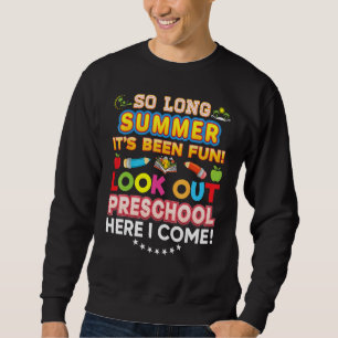 Sudadera Adiós verano, cuidado preescolar aquí voy es