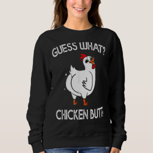 Sudadera Adivina lo que el culo de pollo es lindo