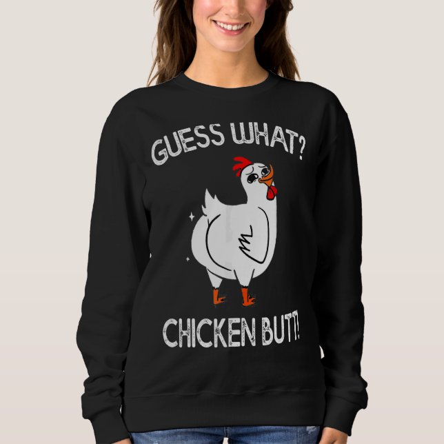 Sudadera Adivina lo que el culo de pollo es lindo (Anverso)