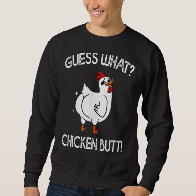 Sudadera Adivina lo que el culo de pollo es lindo (Anverso)