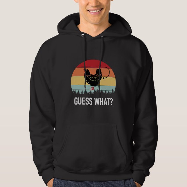 Sudadera Adivina qué es Hen Chicken Butt (Anverso)