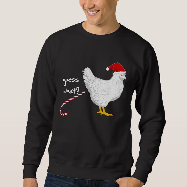 Sudadera Adivina Qué Idea De Navidad De Trasero De Pollo (Anverso)