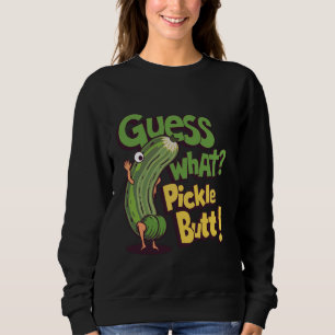 Sudadera ¡Adivina Qué Pickle Butt! Funny Cucumber Meme Pick