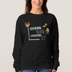 Sudadera Adivina qué tipo de "Clásico" de "Chicken Butt"