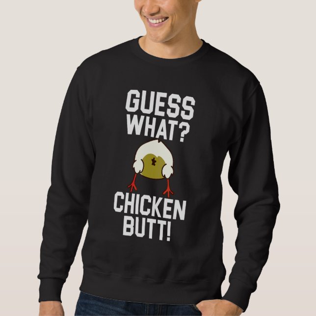 Sudadera Adivina Qué Trasero De Pollo 1 (Anverso)