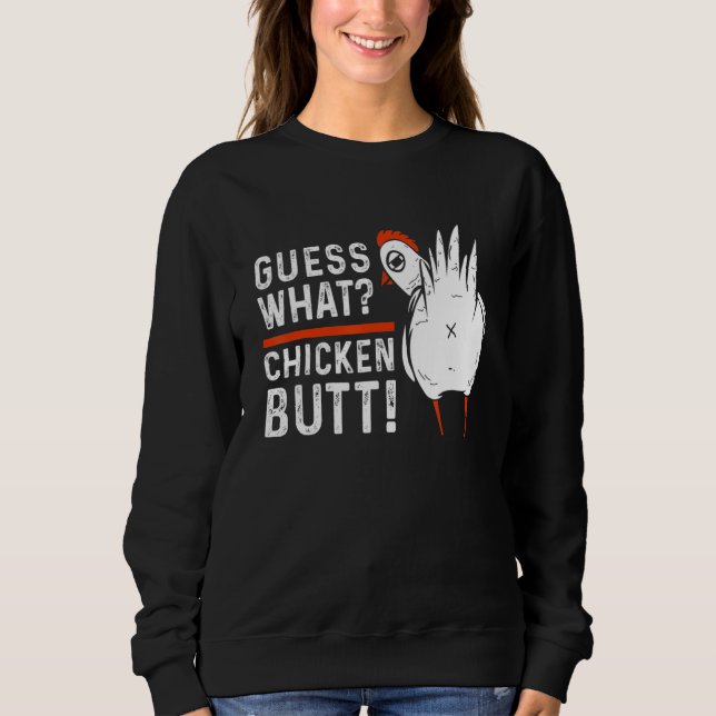 Sudadera Adivina Qué Trasero De Pollo  Pollo Blanco Pollo (Anverso)