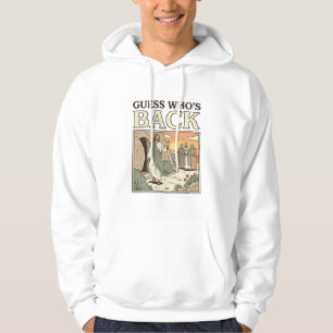 Sudadera Adivina Quién Ha Vuelto Humor Resurrección Diseño