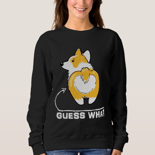 Sudadera Adivinen Lo Que Corgi Butt Funny Corgi Dueño Enthu (Anverso)