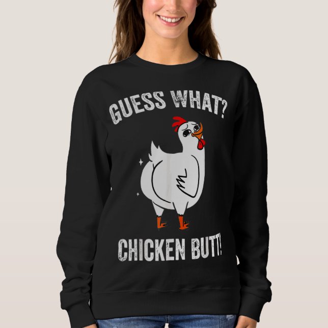 Sudadera Adivinen Qué Granja De Pollo Butt De Pollo (Anverso)