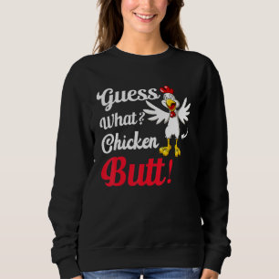 Sudadera ¡Adivinen Qué Toro De Pollo!
