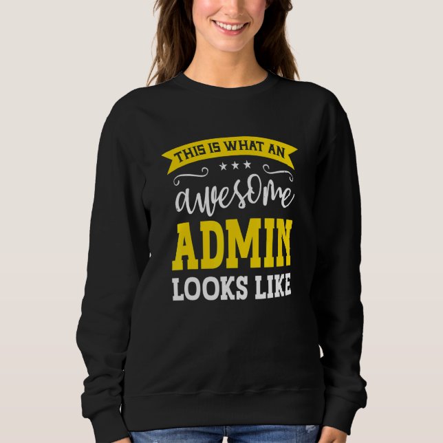 Sudadera Admin Job Title Employee Funny Worker Profession A (Anverso)