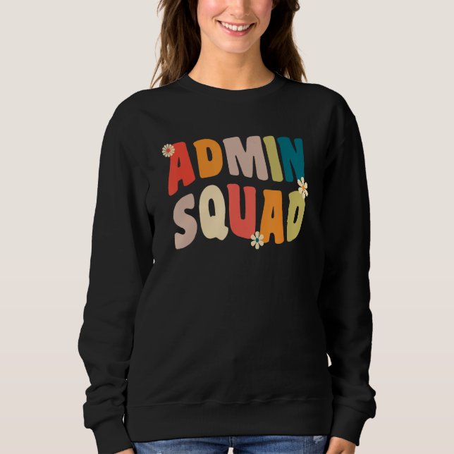 Sudadera Admin Squad Administrative Assistant For School Se (Anverso)