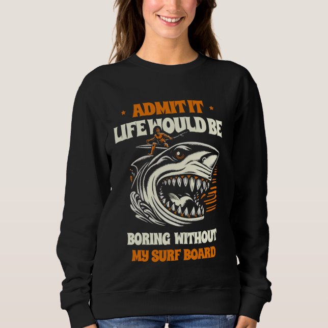 Sudadera Admito Que La Vida Sería Aburrida Sin Mi Boar De S (Anverso)