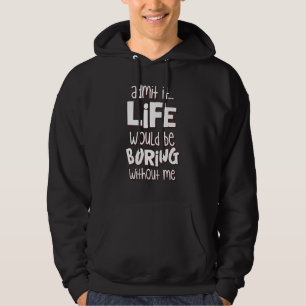 Sudadera Admito Que La Vida Sería Aburrida Sin Mí Cita Sa