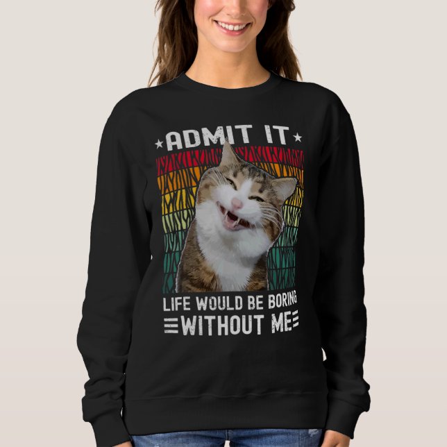 Sudadera Admito Que La Vida Sería Aburrida Sin Que Me Corte (Anverso)