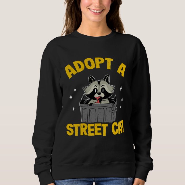 Sudadera Adopt A Street Cat Trash Garbage Panda Funny Racco (Anverso)