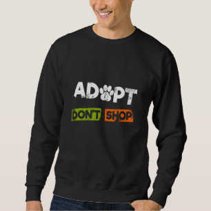 Sudadera Adoptar no comprar Paw Tee - Amantes de los animal