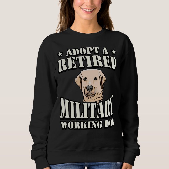 Sudadera Adoptar Un Retiro Militar De Trabajo De Perro Labr (Anverso)