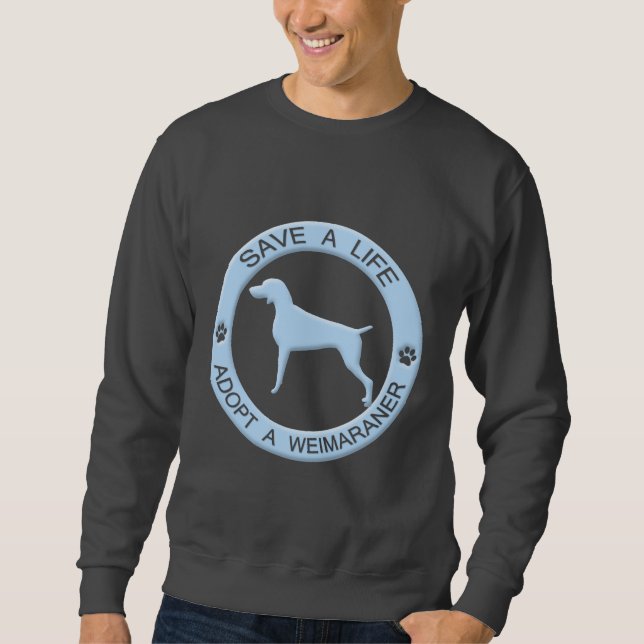 Sudadera Adopte una camiseta de Weimaraner (Anverso)