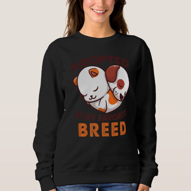 Sudadera Adopted Is My Favorite Breed Dog Rescue Shelter Pr (Anverso)